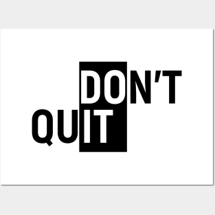 Don't Quit | Do It | Motivational Quote Posters and Art